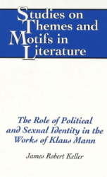 The Role of Political and Sexual Identity in the Works of Klaus Mann
