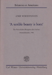 A terrible beauty is born. - Weichenhain, Anke