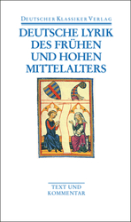 Deutsche Lyrik des frühen und hohen Mittelalters