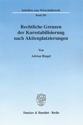 Rechtliche Grenzen der Kursstabilisierung nach Aktienplatzierungen