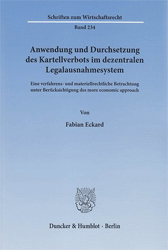 Anwendung und Durchsetzung des Kartellverbots im dezentralen Legalausnahmesystem