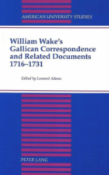 William Wake's Gallican Correspondence and Related Documents, 1716-1731. Volume VI