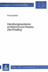 Handlungssysteme in Heinrich von Kleists 'Der Findling'