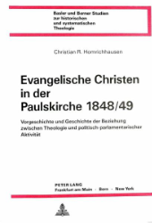 Evangelische Christen in der Paulskirche 1848/49