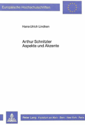 Arthur Schnitzler - Aspekte und Akzente