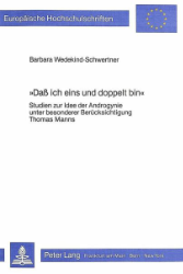 »Daß ich eins und doppelt bin«