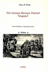 The German Baroque Pastoral 'Singspiel'