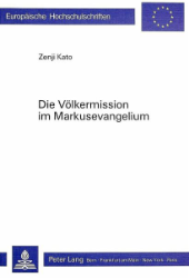 Die Völkermission im Markusevangelium