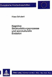 Kognitive Strukturbildungsprozesse und soziokulturelle Evolution