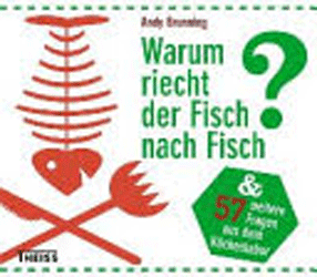 Warum riecht der Fisch nach Fisch?