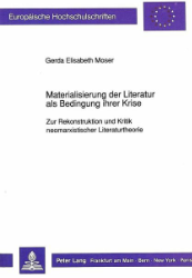 Materialisierung der Literatur als Bedingung ihrer Krise