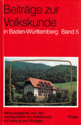 Beiträge zur Volkskunde in Baden-Württemberg. Band 5