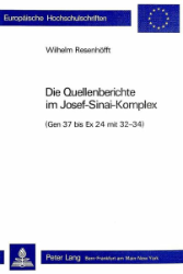 Die Quellenberichte im Josef-Sinai-Komplex