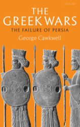 The Greek Wars. - Cawkwell, George