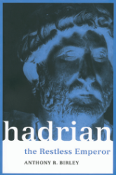 Hadrian - Birley, Anthony R.