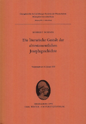 Die literarische Gestalt der alttestamentlichen Josephsgeschichte