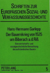 Der Bauernkrieg von 1525 um Biberach a. d. Riß - Garlepp, Hans-Hermann