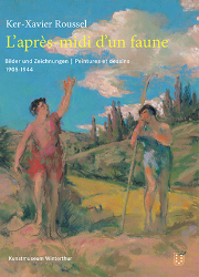 Ker-Xavier Roussel: L‘après-midi d‘un faune