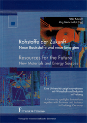 Rohstoffe der Zukunft - Neue Basisstoffe und neue Energien