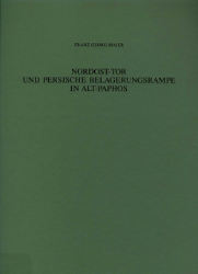 Nordost-Tor und persische Belagerungsrampe in Alt-Paphos. Teil III