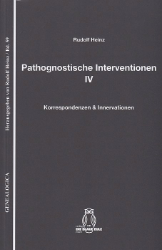 Pathognostische Interventionen IV