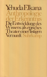 Anthropologie der Erkenntnis
