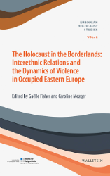 The Holocaust in the Borderlands