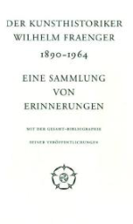 Der Kunsthistoriker Wilhelm Fraenger, 1890-1964