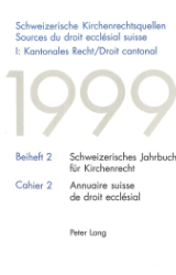 Schweizerische Kirchenrechtsquellen I: Kantonales Recht