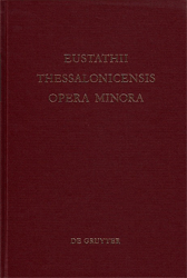 Eustathii Thessalonicensis Opera minora - Eustathios von Thessalonike