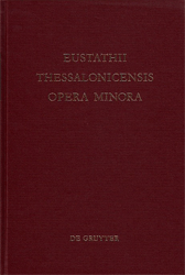 Eustathii Thessalonicensis Opera minora