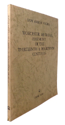 Worcester Mediaeval Harmony of the Thirteenth & Fourteenth Centuries