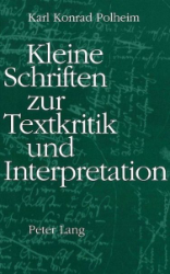 Kleine Schriften zur Textkritik und Interpretation