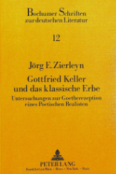 Gottfried Keller und das klassische Erbe