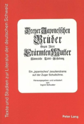 Dreyer Japonesischen Brüder Gegen Ihrer Erärmten Mutter Sinnreiche Liebs=Erfindung