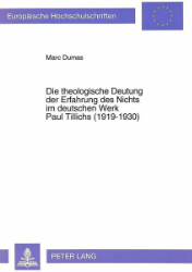 Die theologische Deutung der Erfahrung des Nichts im deutschen Werk Paul Tillichs (1919-1930)