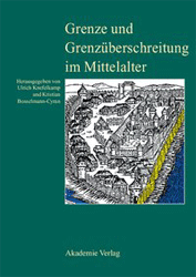 Grenze und Grenzüberschreitung im Mittelalter