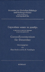 Gottesdienstmenäum für Dezember nach den slavischen Handschriften der Rus' des 12. und 13. Jahrhunderts