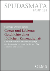 Caesar und Labienus: Geschichte einer tödlichen Kameradschaft