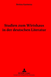 Studien zum Wirtshaus in der deutschen Literatur