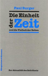 Die Einheit der Zeit und die Vielheit der Zeiten