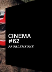 Cinema #62: Problemzone