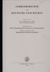 Jahresberichte für Deutsche Geschichte. Neue Folge. 60. Jahrgang 2008