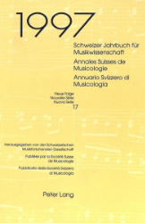 Schweizer Jahrbuch für Musikwissenschaft. Neue Folge; Band 17 (1997)