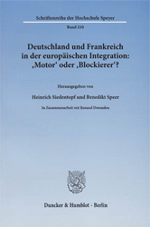 Deutschland und Frankreich in der europäischen Integration: 'Motor' oder 'Blockierer'?