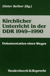 Kirchlicher Unterricht in der DDR 1949 bis 1990