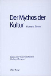 Der Mythos der Kultur