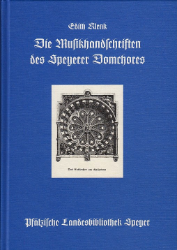 Die Musikhandschriften des Speyerer Domchores