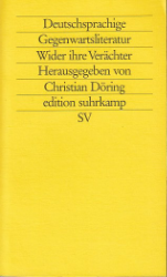 Deutschsprachige Gegenwartsliteratur. Wider ihre Verächter