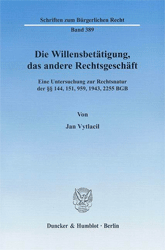 Die Willensbetätigung, das andere Rechtsgeschäft